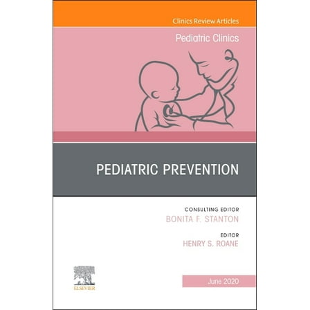 Clinics: Internal Medicine Pediatric Prevention, an Issue of Pediatric Clinics of North America: Volume 67-3, Book 67, (Hardcover)