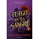 thumbnail image 1 of Libro Fuego En La Sangre Tapa Blanda, Autor Kat Delacorte, Editorial Roca Infantil Y Juvenil, 1 of 1
