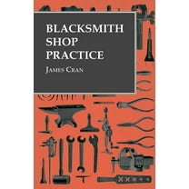 Blacksmith Shop Practice, (Paperback)