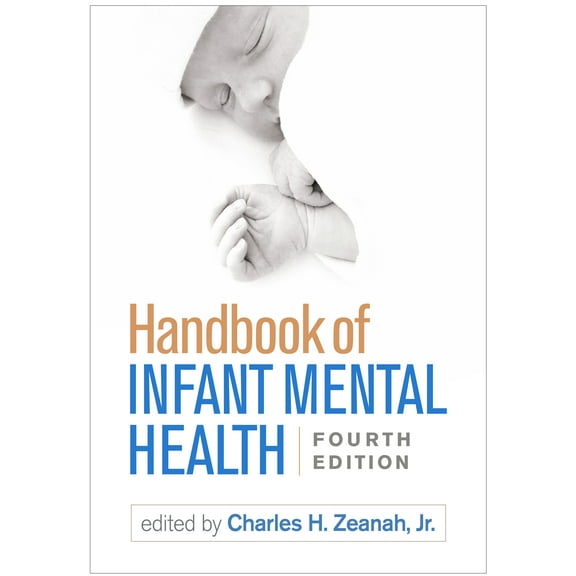 Handbook of Infant Mental Health (Edition 4) (Paperback)