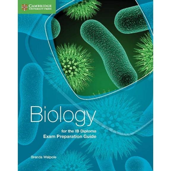 Ib Diploma Biology for the IB Diploma Exam Preparation Guide, (Paperback)