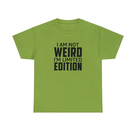 I am Not Weird Cotton Tee