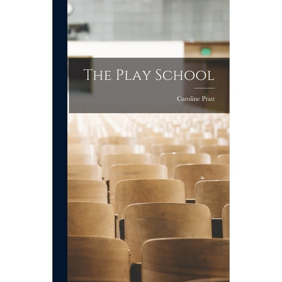 The Play School (Hardcover)