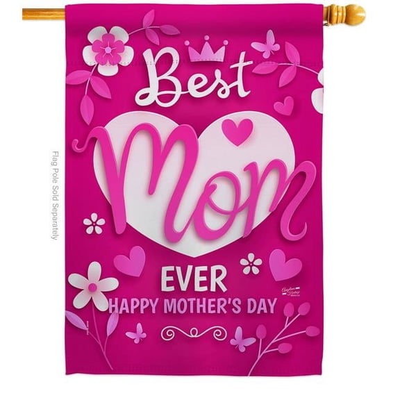 Angeleno Heritage H130372-BO 28 x 40 in. Best Mom Ever House Flag with Family Mother Day Double-Sided Decorative Vertical Banner Garden Yard Gift