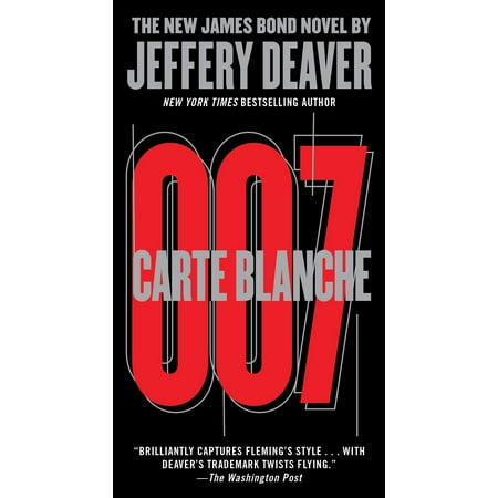 Carte Blanche : The New James Bond Novel (Dieter Reith The Best Of Bond James Bond)