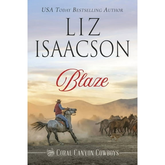 Coral Canyon(tm) Cowboys Blaze: A Young Brothers Novel, Book 5, (Paperback)