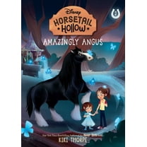 Horsetail Hollow Amazingly Angus: Princess Meridas Horse (Disneys Horsetail Hollow, Book 2), Book 2, (Paperback)