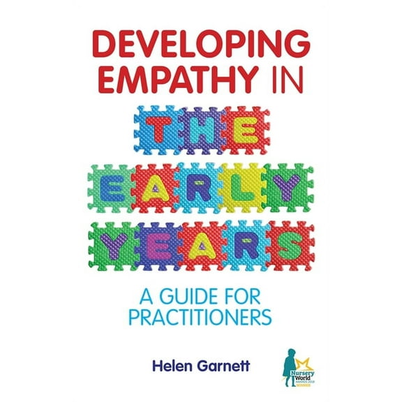 Developing Empathy in the Early Years: A Guide for Practitioners, (Paperback)