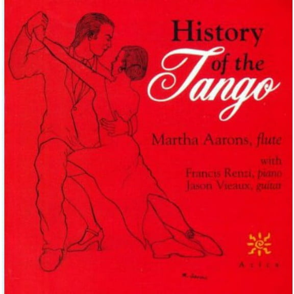 Martha Aarons - History of the Tango - Music & Performance - CD