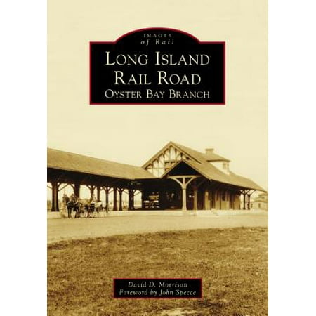 Long Island Rail Road : Oyster Bay Branch (Best Oysters Long Island)