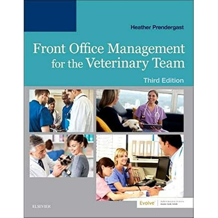 Pre-Owned Front Office Management for the Veterinary Team (Paperback) 0323570402 9780323570404