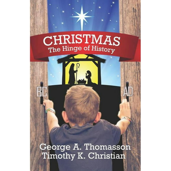CHRISTMAS The Hinge of History