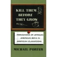 thumbnail image 2 of Kill Them Before They Grow By Porter, Michael, 2 of 2