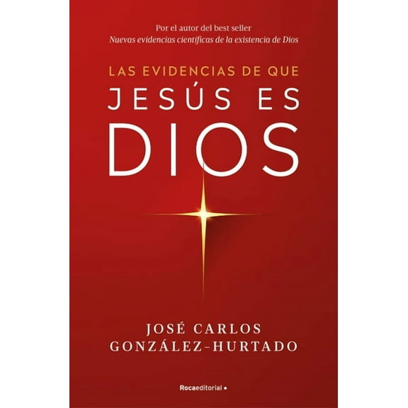Las Evidencias de Que JesÃºs Es Dios / The Evidence That Jesus Is God, (Paperback)