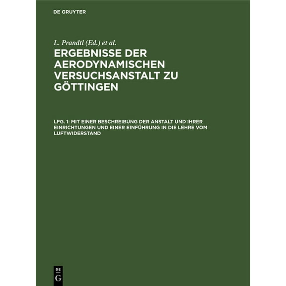Mit Einer Beschreibung Der Anstalt Und Ihrer Einrichtungen Und Einer Einführung in Die Lehre Vom Luftwiderstand, (Hardcover)