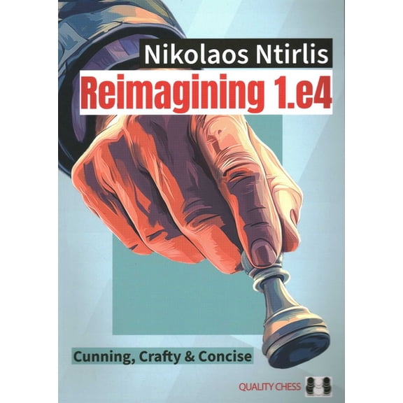 Reimagining 1.E4, (Paperback)
