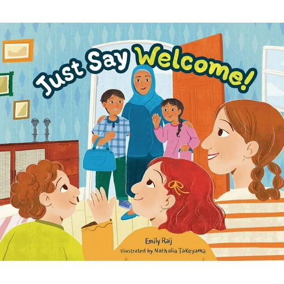 Just Say Welcome, (Hardcover)