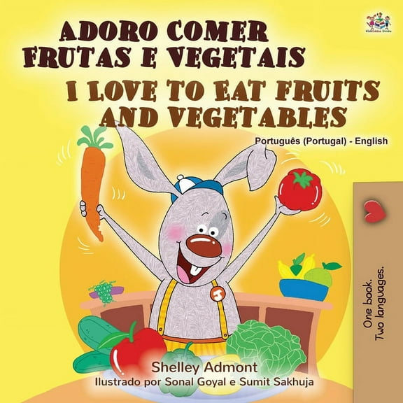 Portuguese English Bilingual Collection  I Love to Eat Fruits and Vegetables (Portuguese English Bilingual Book - Portugal), (Paperback)