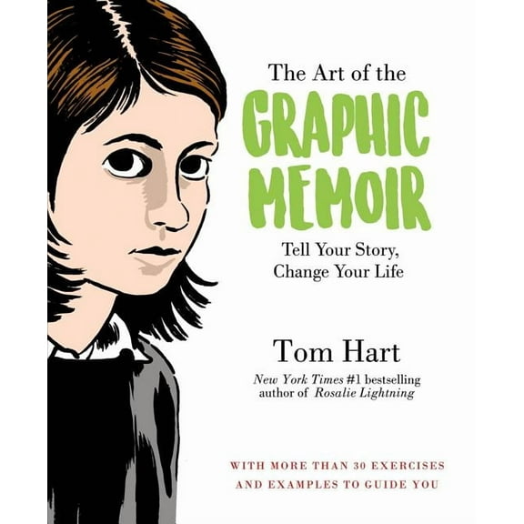 The Art of the Graphic Memoir, (Paperback)
