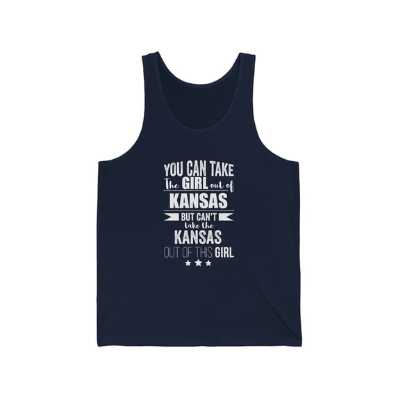 Can't take Kansas Pride out of Girl Unisex Tank Top, XS-2XL Kansas Proud