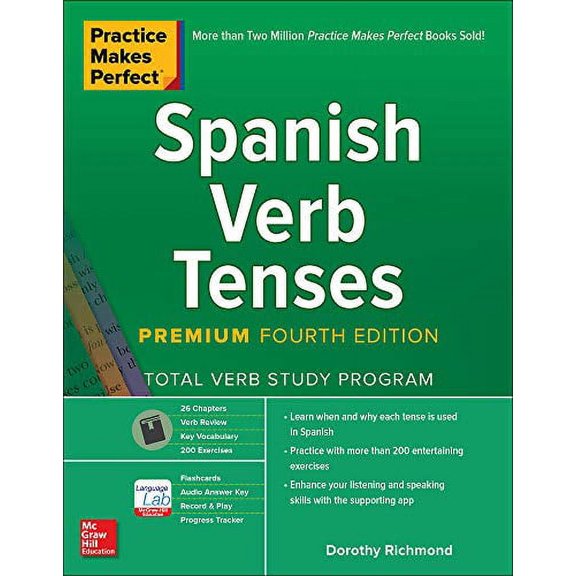 Practice Makes Perfect: Spanish Verb Tenses, Premium Fourth Edition (Paperback)