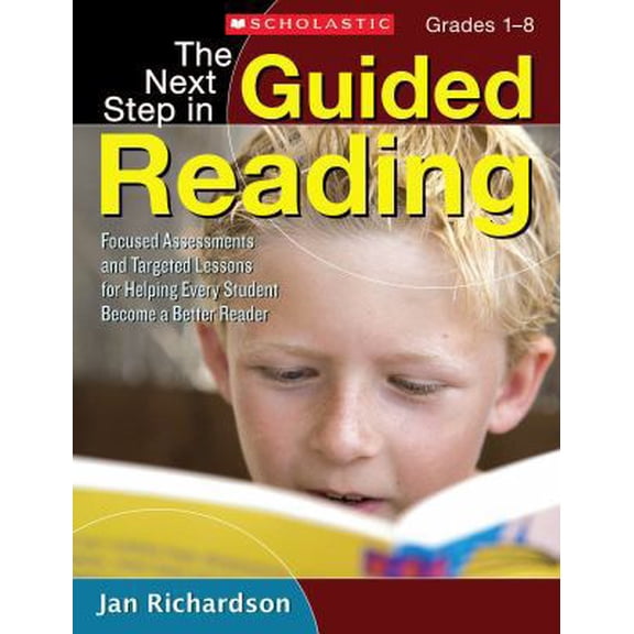 Pre-Owned The Next Step in Guided Reading: Focused Assessments and Targeted Lessons for Helping Every Student Become a Better Reader (Paperback) 0545133610 9780545133616