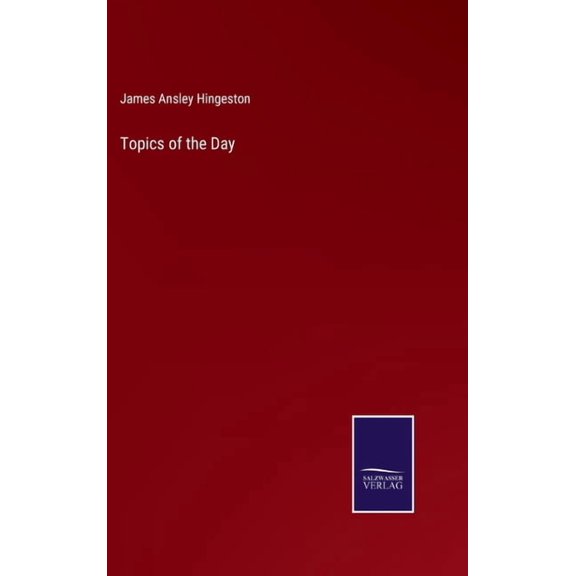 Topics of the Day (Hardcover)