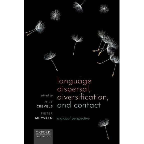 Language Dispersal, Diversification, and Contact, (Hardcover)