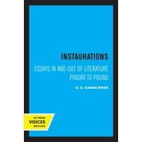 Instaurations : Essays in and out of Literature Pindar to Pound (Edition 1) (Paperback)