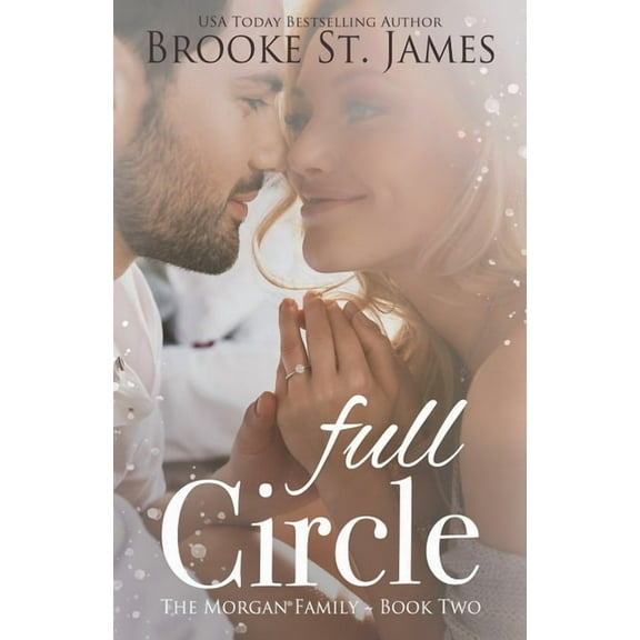 Full Circle: A Romance (Paperback) by Brooke St James