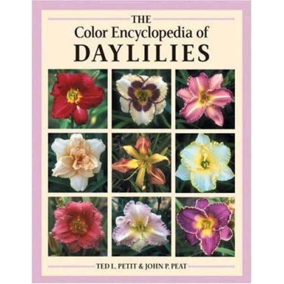Pre-Owned The Color Encyclopedia of Daylilies (Hardcover) 0881924881 9780881924886