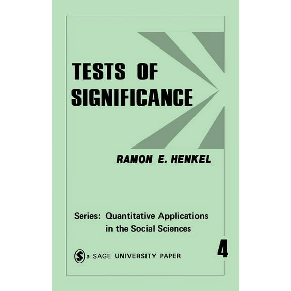 Quantitative Applications in the Social  Tests of Significance 4, Book 4, (Paperback)