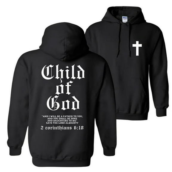 New Child of God Hoodie | 2 Corinthians 6:18 Bible Verse Sweatshirt| Christian Faith Unisex Pullover| Bold Scripture Hoodie| Religious Streetwear Gift for Men & Women, DTG Print, Unisex Shirt