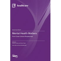 Mental Health Matters: From Cross-Cultural Perspectives, (Hardcover)