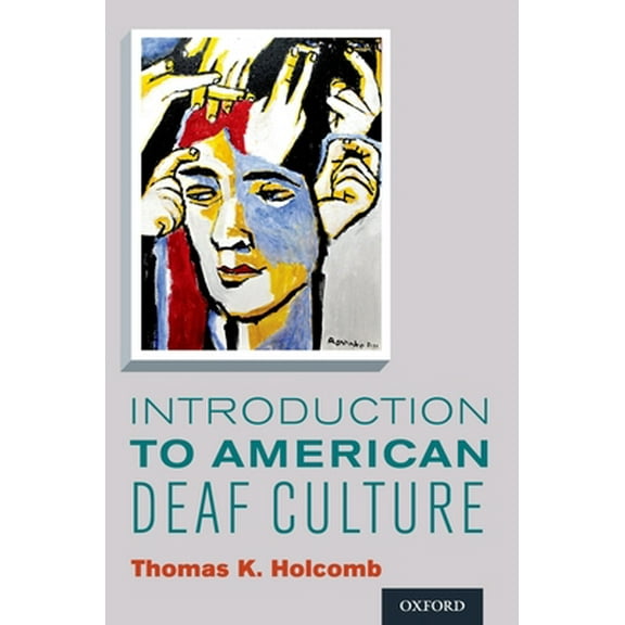 Pre-Owned Introduction to American Deaf Culture (Paperback) 0199777543 9780199777549