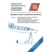 U S COAST GUARD; DEPT OF HOMELAND SECURITY Navigation Rules & Regulations Handbook (Paperback)