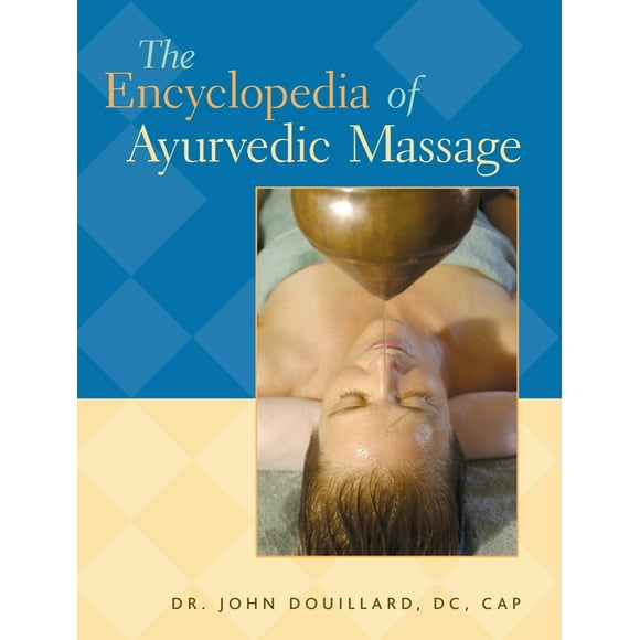 Pre-Owned The Encyclopedia of Ayurvedic Massage (Paperback) 1556434936 9781556434938
