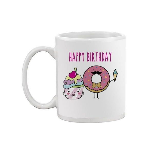 Happy Birthday Desserts Mug - SPIdeals Designs,