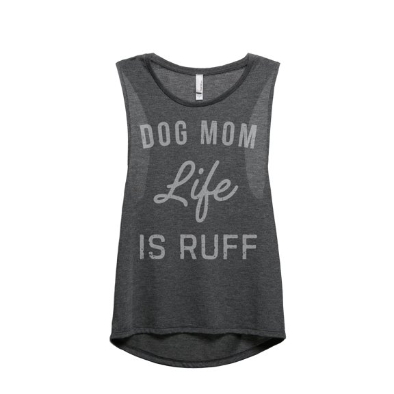 Thread Tank Dog Mom Life Is Ruff Women's Fashion Sleeveless Muscle Tank Top Charcoal 2X-Large