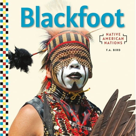 Native American Nations Set 2 Blackfoot, (Hardcover)