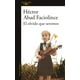 thumbnail image 1 of Biografía novelada El Olvido Que Seremos Hector Abad Faciolince, 1 of 1