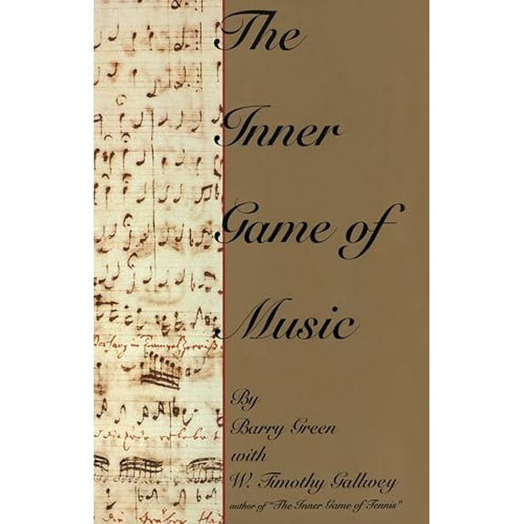 Pre-Owned The Inner Game of Music (Hardcover) 0385231261 9780385231268