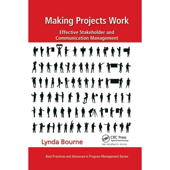Best Practices in Portfolio, Program, an Making Projects Work: Effective Stakeholder and Communication Management, (Paperback)