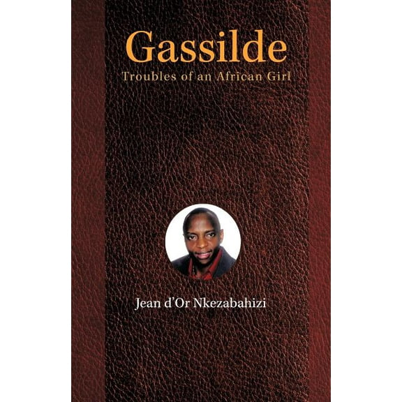 Gassilde : Troubles of an African Girl