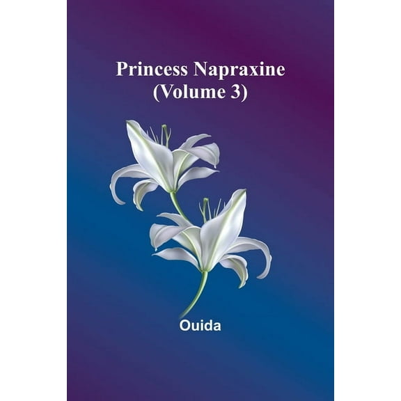 Princess Napraxine (Volume 3), (Paperback)