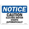 thumbnail image 1 of SignMission OS-NS-A-1218-L-10474 12 x 18 in. OSHA Notice Sign - Caution Electric Motor Starts Automatically, 1 of 1