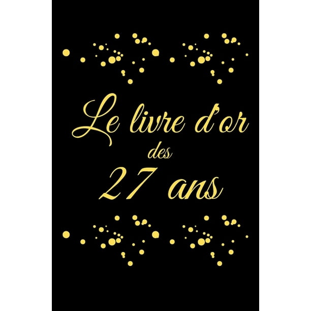 Livre D Or 21 Ans Anniversaire Registre Des Cadeaux I Idee Cadeau Pour Les 21 Ans Joyeux Anniversaire Paperback Walmart Com Walmart Com