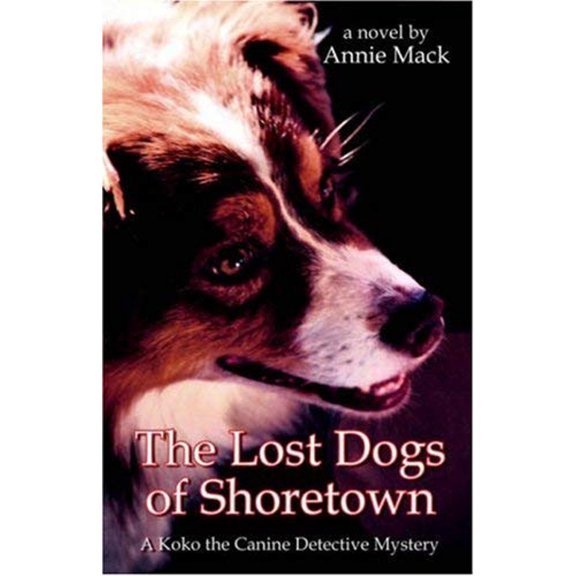 Pre-Owned The Lost Dogs of Shoretown: A Koko the Canine Detective Mystery Paperback