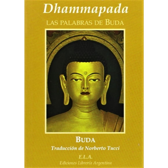 Libro Dhammapada (ela) Tapa Blanda, Autor Norberto Tucci, Editorial Ediciones Libreria Argentina