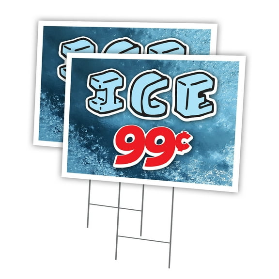Ice 99 Cents 2 Pack Of 18" x 24" Yard Sign & Stake | Advertise Your Business | Stake Included Image On Front Only | Made in The USA